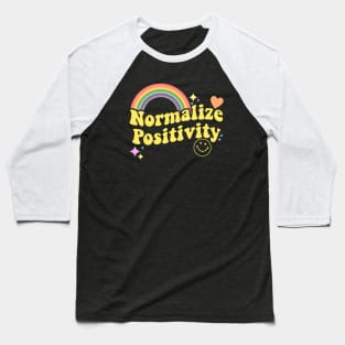 Normalize Positivity Rainbow Funny Vintage Baseball T-Shirt